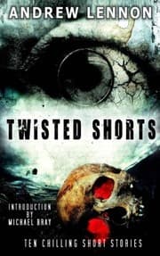 Tapa de Twisted Shorts: Ten Chilling Short Stories