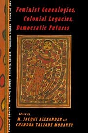 Tapa de Feminist genealogies, colonial legacies, democratic futures