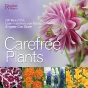 Tapa de Care-Free Plants: 200 Beautiful, Low-Maintenance Plants Anyone Can Grow