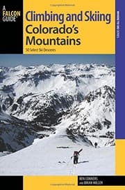 Tapa de Climbing and Skiing Colorado's Mountains: 50 Select Ski Descents (Backcountry Skiing Series)