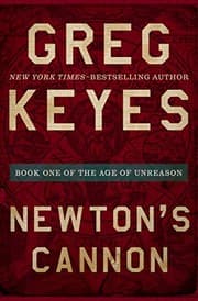 Tapa de Newton's Cannon (The Age of Unreason Book 1)