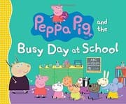 Tapa de Peppa Pig and the Busy Day at School