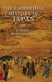 Tapa de The Cambridge History of Japan, Vol. 3: Medieval Japan (Volume 3)