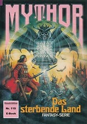 Tapa de Mythor 119: Das sterbende Land (German Edition)