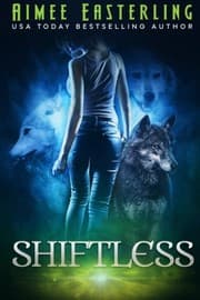 Tapa de Shiftless: Werewolf Paranormal Fantasy (Wolf Rampant) (Volume 1)