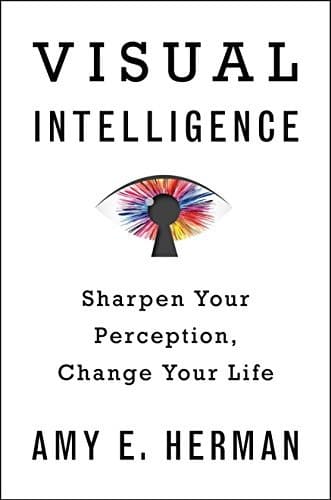 Tapa de Visual Intelligence: Sharpen Your Perception, Change Your Life