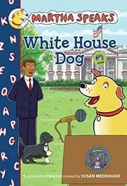 Tapa de Martha Speaks: White House Dog (Chapter Book)