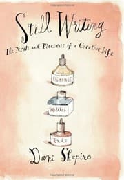 Tapa de Still Writing: The Perils and Pleasures of a Creative Life