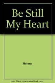 Tapa de Be Still My Heart