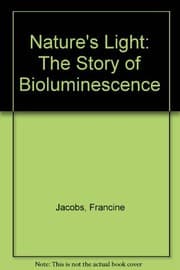 Tapa de Nature's light: the story of bioluminescence