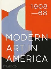 Tapa de Modern Art in America 1908-68