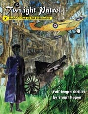 Tapa de The Twilight Patrol #2: Maggot Czar of the Everglades (Volume 2)