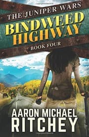 Tapa de Bindweed Highway (The Juniper Wars) (Volume 4)