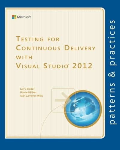 Tapa de Testing for Continuous Delivery with Visual Studio 2012 (Microsoft patterns & practices)