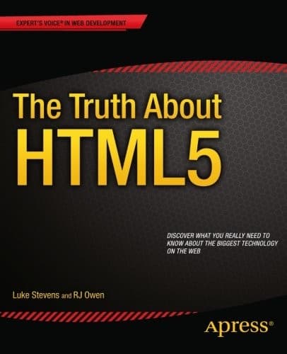 Tapa de The Truth About HTML5 (Expert's Voice in Web Development)