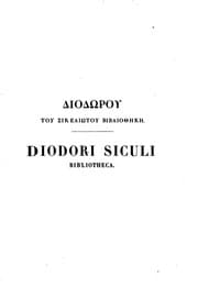 Tapa de Diodōrou tou Sikeliōtou Bibliothēkēs historikēs ta leipsana =: Diodori Siculi Bibliothecæ ...
