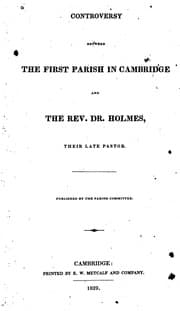 Tapa de Controversy Between the First Parish in Cambridge and the Rev. Dr. Holmes, Their Late Pastor