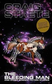 Tapa de The Bleeding Man and Other Science Fiction Stories