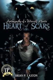Tapa de Heart of Scars (Autobiography of a Wererewolf Hunter Book 2) (Autobiography of a Werewolf Hunter) (Volume 2)