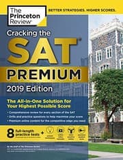 Tapa de Cracking the SAT Premium Edition with 8 Practice Tests, 2019: The All-in-One Solution for Your Highest Possible Score (College Test Preparation)