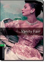 Tapa de Oxford Bookworms Library: Vanity Fair: Level 6: 2,500 Word Vocabulary (Oxford Bookworms; Stage 6)