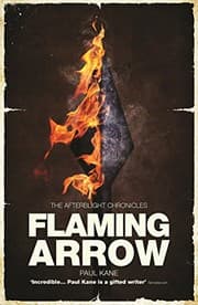 Tapa de Flaming Arrow (The Afterblight Chronicles: Hooded Man Trilogy Book 4)