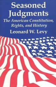 Tapa de Seasoned Judgments: The American Constitution, Rights, and History