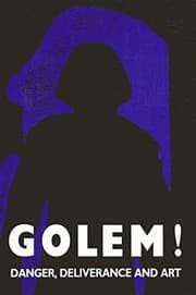 Tapa de Golem! Danger, deliverance, and art