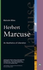 Tapa de Herbert Marcuse: An Aesthetics of Liberation (Modern European Thinkers)