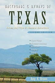 Tapa de Backroads & Byways of Texas: Drives, Day Trips & Weekend Excursions (Second Edition) (Backroads & Byways)