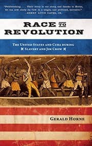 Tapa de Race to Revolution: The U.S. and Cuba during Slavery and Jim Crow