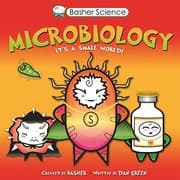 Tapa de Basher Science: Microbiology