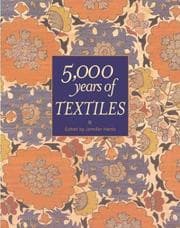 Tapa de 5,000 Years of Textiles (Five Thousand Years of Textiles)