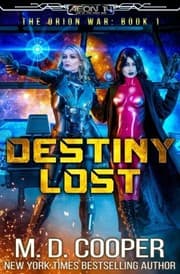 Tapa de Destiny Lost: An Aeon 14 Book (The Intrepid Saga) (Volume 4)
