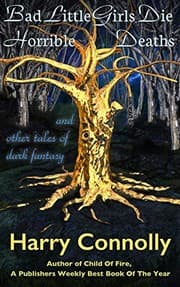 Tapa de Bad Little Girls Die Horrible Deaths: And Other Tales Of Dark Fantasy