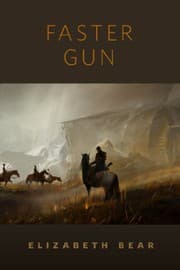 Tapa de Faster Gun: A Tor.Com Original