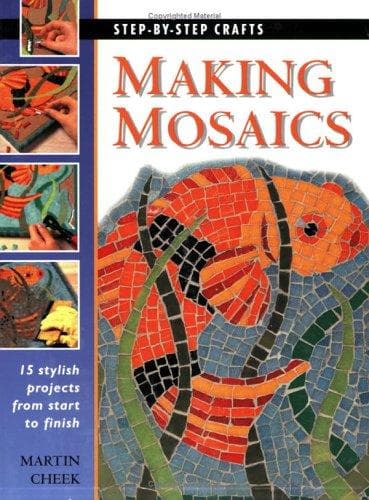 Tapa de Making Mosaics (Step-by-Step Crafts)