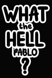 Tapa de What the Hell Pablo?: College Ruled | Composition Book