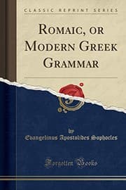 Tapa de Romaic, or Modern Greek Grammar (Classic Reprint)