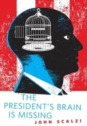 Tapa de The President's Brain is Missing: A Tor.Com Original