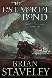 Tapa de The Last Mortal Bond: Chronicle of the Unhewn Throne, Book III