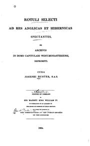 Tapa de Rotuli selecti ad res anglicas & hibernicas spectantes, ex archivis in domo ...