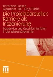Tapa de Die Projektdarsteller: Karriere als Inszenierung
