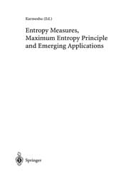 Tapa de Entropy measures, maximum entropy principle, and emerging applications