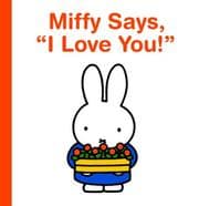 Tapa de Miffy Says, I Love You! (Miffy)