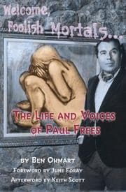 Tapa de Welcome, Foolish Mortals...The Life and Voices of Paul Frees