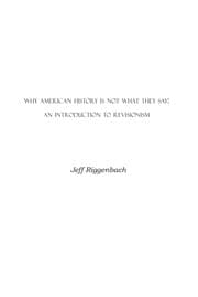 Tapa de Why American history is not what they say