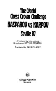 Tapa de The World Chess Crown Challenge Kasparov vs. Karpov Seville 87