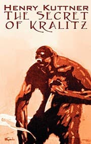 Tapa de The Secret of Kralitz by Henry Kuttner, Science Fiction, Classics, Adventure
