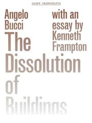 Tapa de The dissolution of buildings